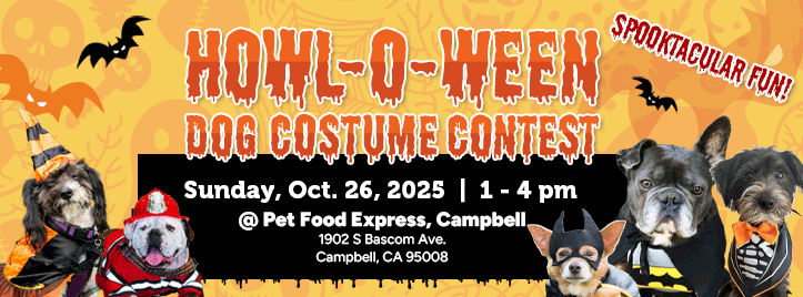 Furry Friends Rescue Howl-O-Ween Dog Costume Contest flyer. Event on Sunday, Oct. 26, 2025, from 1 to 4 p.m. at Pet Food Express, 1902 S Bascom Ave, Campbell, CA. Spooktacular Fun with dogs in costumes including Superman, witch, and other Halloween outfits.